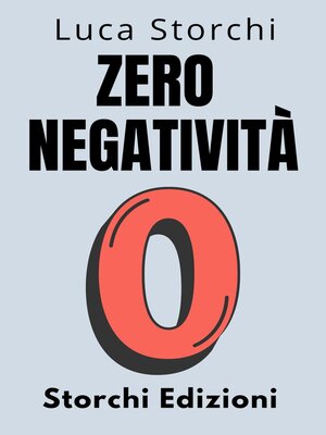 cover image of Zero Negatività--￼Scopri Il Potere Della Trasformazione Interiore